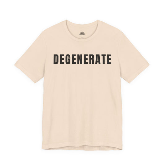The Degenerate Tee